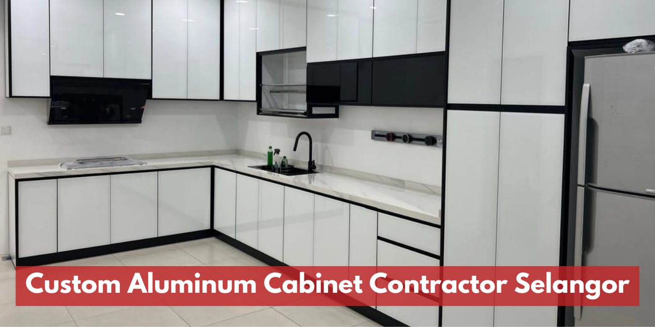 Custom Aluminum Cabinet Contractor KL & Selangor | Residential Aluminium Specialist